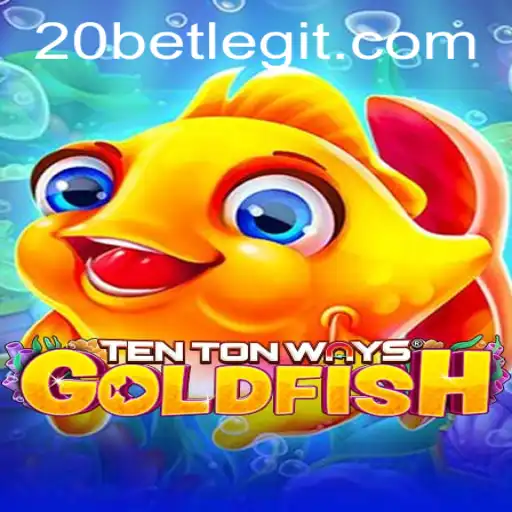 Unlocking the Magic of TenTonWaysGoldfish and the Allure of 20bet